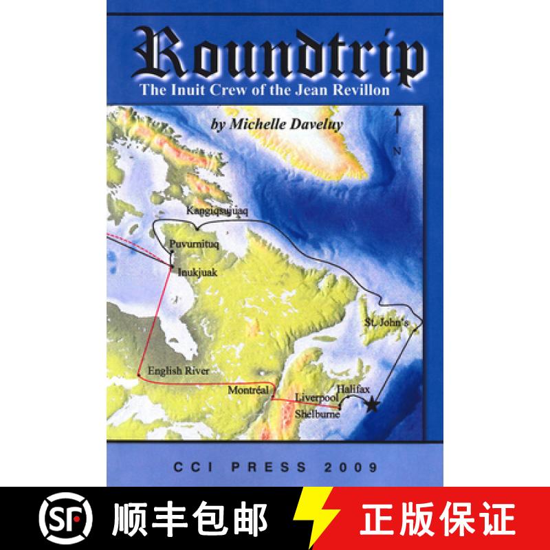 【3-4周达】Roundtrip: The Inuit Crew of the Jean Revillon [9781896445472]
