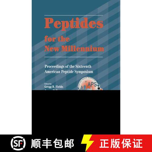 【3-4周达】精装 Peptides for the New Millennium : Proceedings of the 16th American Peptide Symposium ... [9780792364450]