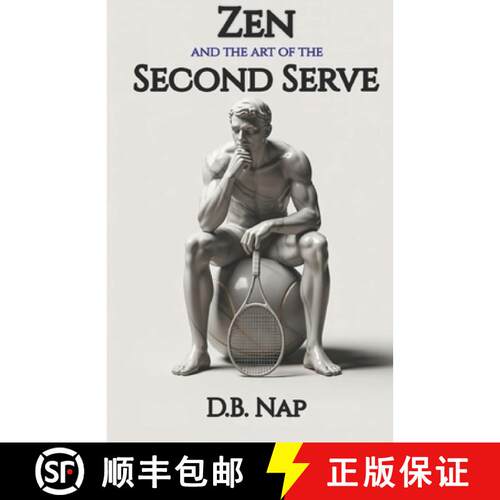 【3-4周达】Zen and the Art of the Second Serve [9798993046549]