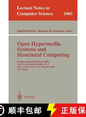 【3-4周达】Open Hypermedia Systems and Structural Computing: 6th International Workshop, OHS-6 2nd In... [9783540410843]