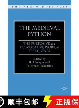 【3-4周达】The Medieval Python: The Purposive and Provocative Work of Terry Jones [9780230112674]