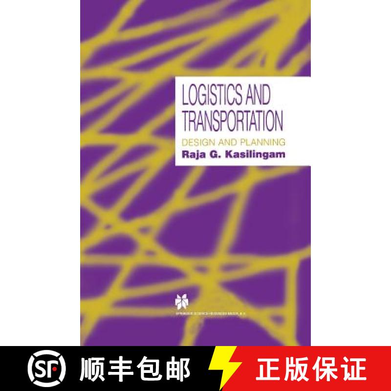 【4周达】Logistics and Transportation : Design and planning [9781461374077]