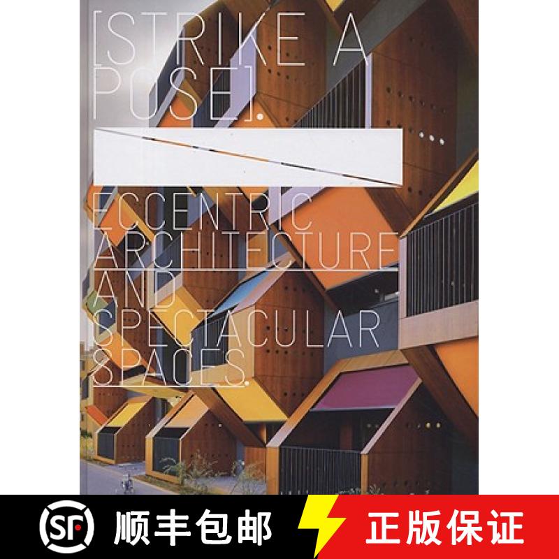 【2-3周达】Strike a Pose!: Eccentric Architecture and Spectacular Spaces [9783899552256]