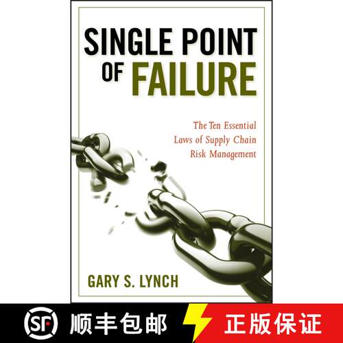 【3-4周达】精装 Single Point Of Failure: The Ten Essential Laws Of Supply Chain Risk Management [Wile... [9780470424964]