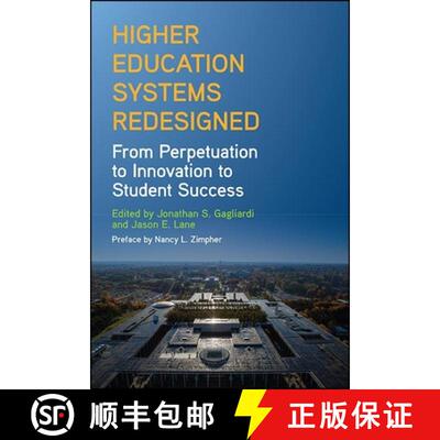 【3-4周达】Higher Education Systems Redesigned : From Perpetuation to Innovation to Student Success [9781438487670]