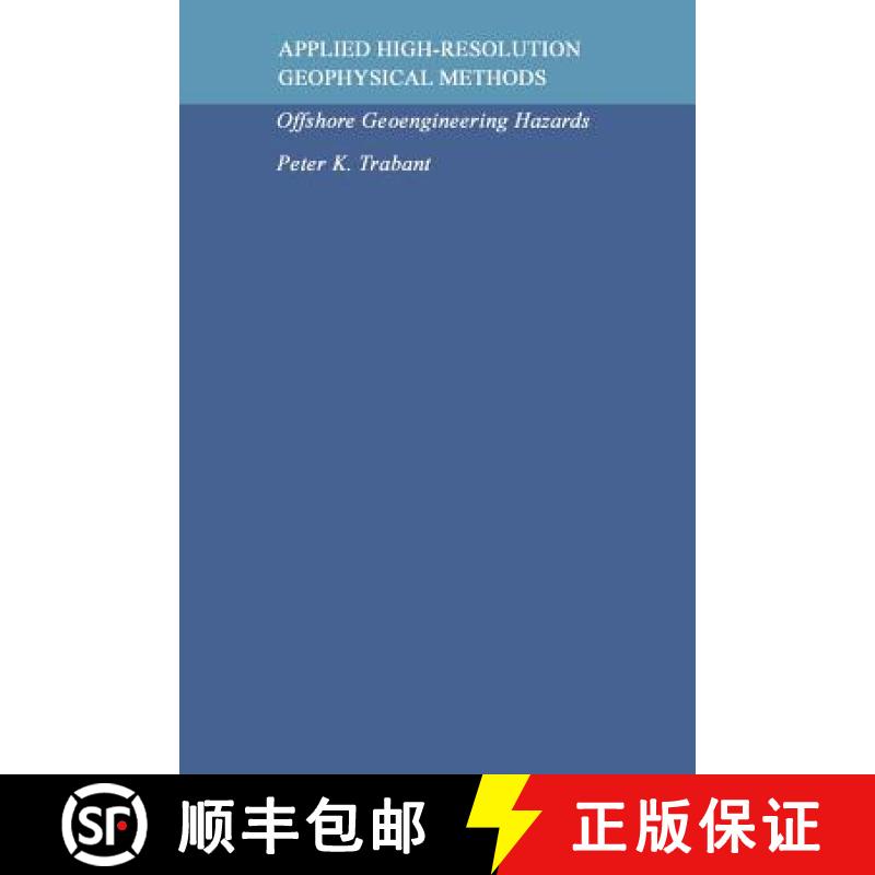 【3-4周达】Applied High-Resolution Geophysical Methods: Offshore Geoengineering Hazards [9789400964952]