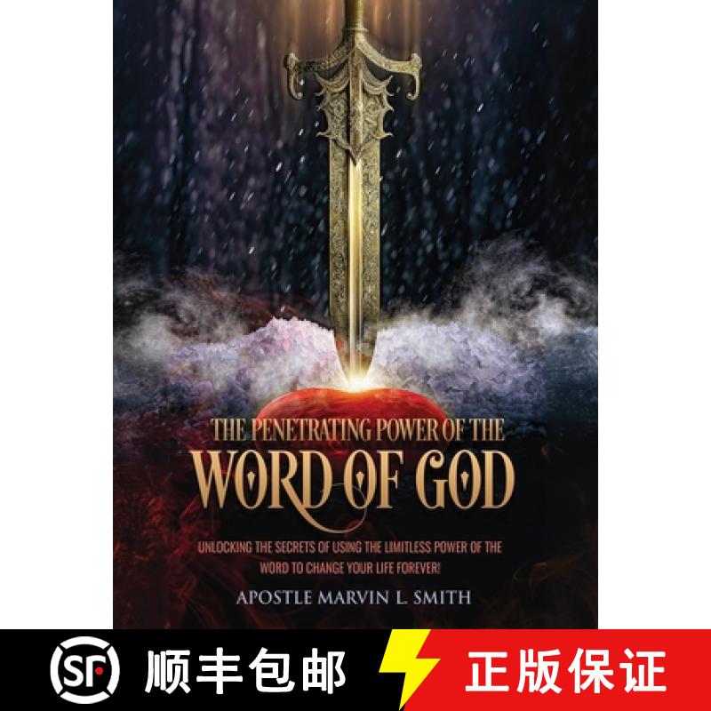 【2-3周达】The Penetrating Power of the Word of GOD: Unlocking the Secrets of Using the Limitless Pow... [9781964494395]