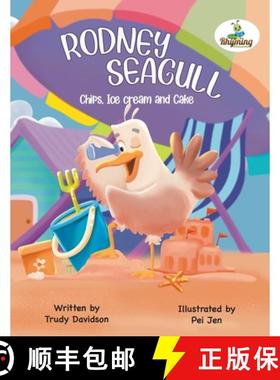【3-4周达】Rodney Seagull - Chips, Ice cream And Cake: Stealing is wrong...right? Tell that to a very... [9781919618852]