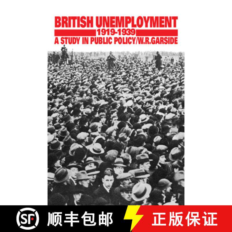 【3-4周达】British Unemployment 1919 1939: A Study in Public Policy [9780521364430]
