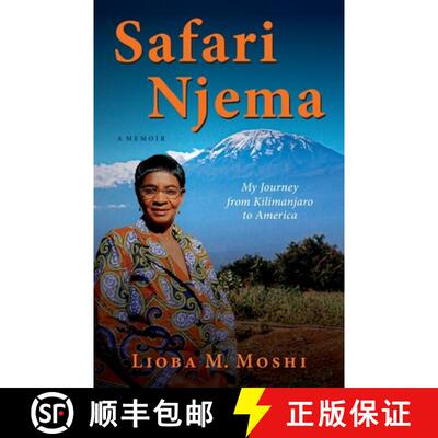 【3-4周达】Safari Njema: My Journey from Kilimanjaro to America [9798886790405]