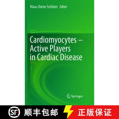 【3-4周达】Cardiomyocytes – Active Players in Cardiac Disease [9783319809991]