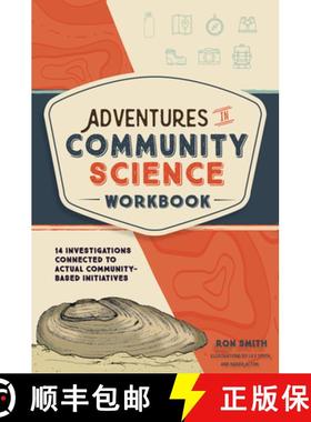 【3-4周达】Adventures in Community Science Workbook: 14 Investigations Connected to Actual Community-... [9780764365768]