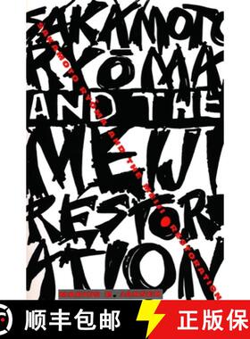 【3-4周达】Sakamoto Ryōma and the Meiji Restoration [9780231101738]