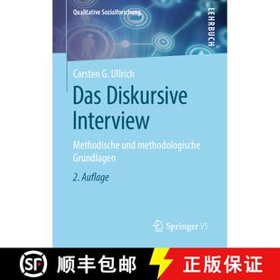 【3-4周达】Das Diskursive Interview : Methodische und methodologische Grundlagen (2. Auflage 2020) [9783658275723]