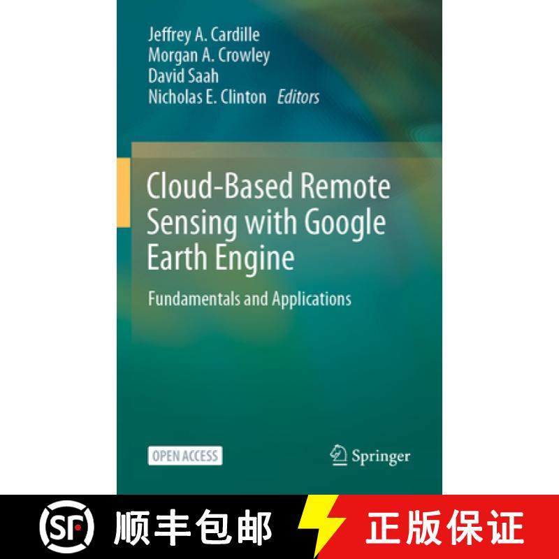 【3-4周达】Cloud-Based Remote Sensing with Google Earth Engine: Fundamentals and Applications [9783031265907]