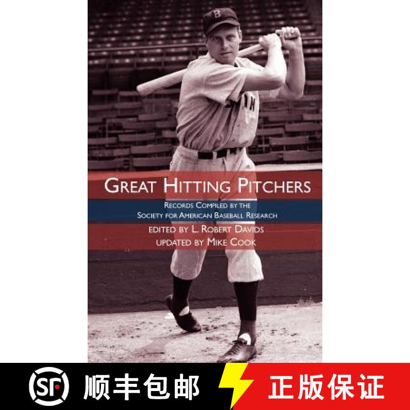 【4周达】Great Hitting Pitchers: Records Compiled by the Society for American Baseball Research [9781933599304]