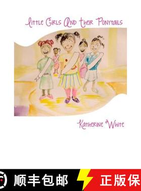 预订 Little Girls and Their Ponytails [9780615787121]