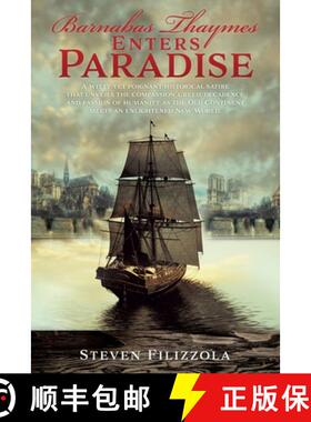 【3-4周达】Barnabas Thaymes Enters Paradise: A witty yet poignant historical satire that unveils the ... [9781545650059]