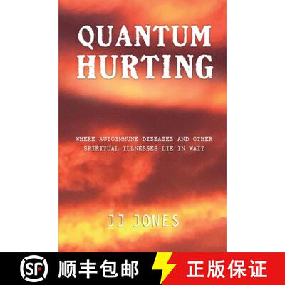 【3-4周达】QUANTUM HURTING- Where Autoimmune Diseases and Other Spiritual Illnesses Lie in Wait [9798990960312]