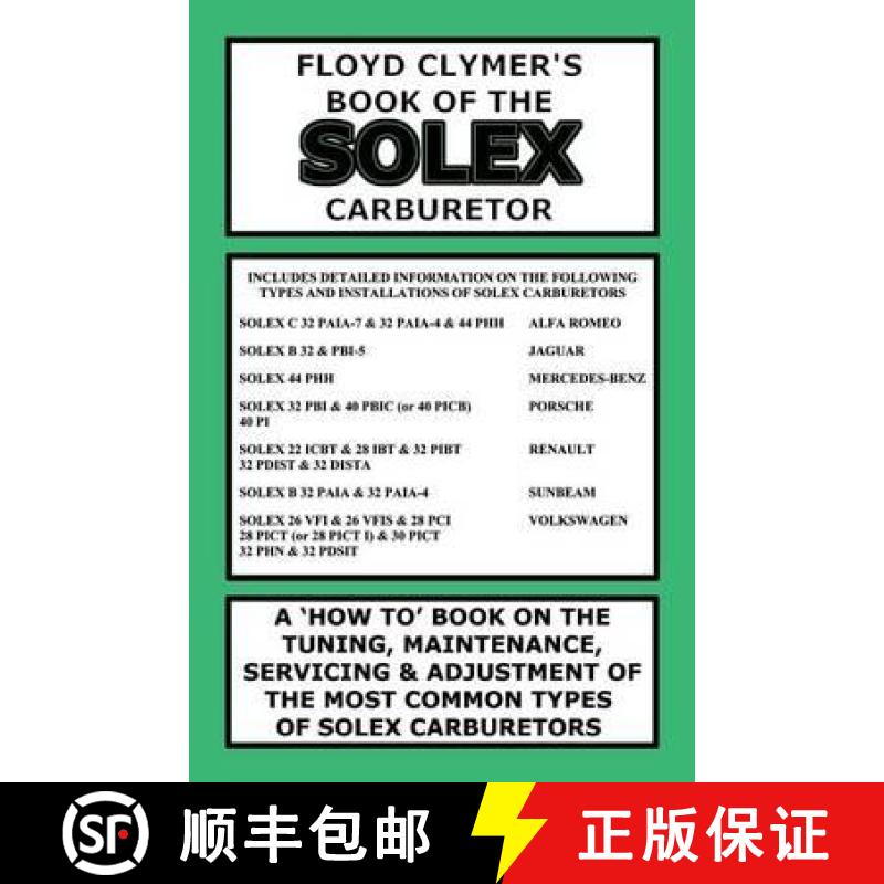 【2-3周达】FLOYD CLYMER'S BOOK OF THE SOLEX CARBURETOR [9781588501448]