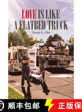 预订 Love Is Like a Flatbed Truck [9781645692270]