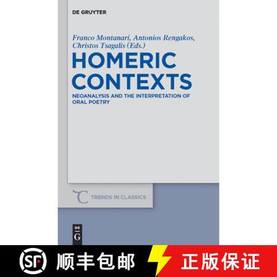 【3-4周达】Homeric Contexts: Neoanalysis and the Interpretation of Oral Poetry [9783110271959]