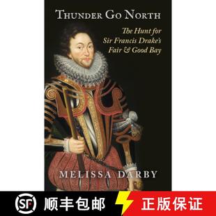 for Fair Sir Francis The 9781607817444 Good Bay Thunder North Hunt Drake and 4周达