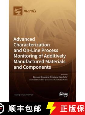 【3-4周达】Advanced Characterization and On-Line Process Monitoring of Additively Manufactured Materi... [9783036558134]