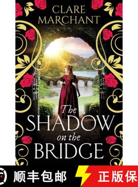 【3-4周达】Shadow on the Bridge: A BRAND NEW gorgeously gripping and atmospheric historical novel fro... [9781836030478]