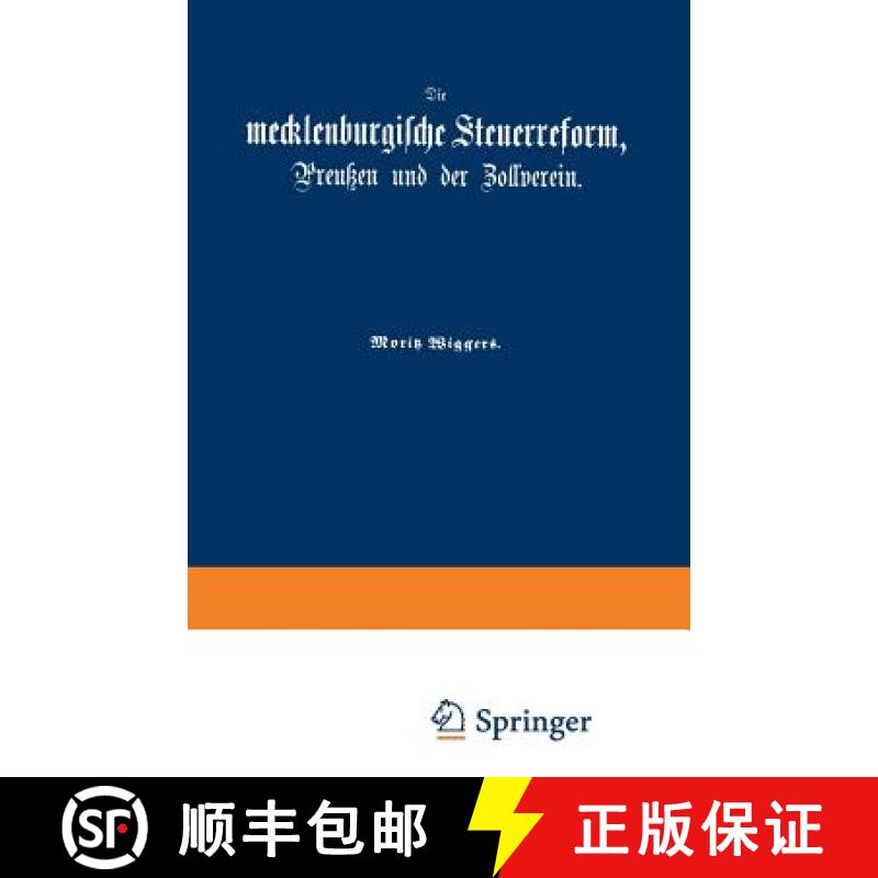 【3-4周达】Die Mecklenburgische Steuerreform, Preussen Und Der Zollverein [9783642512926]