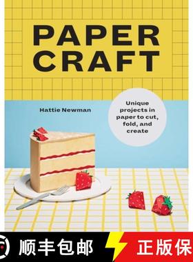【3-4周达】Papercraft : Unique projects in paper to cut, fold, and create [9781781579541]