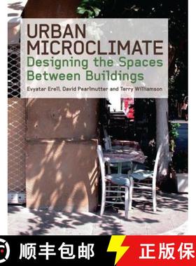 【3-4周达】Urban Microclimate : Designing the Spaces Between Buildings [9781138993983]