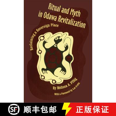 预订 Ritual and Myth in Odawa Revitalization – Reclaiming a Sovereign Place [9780806130071]