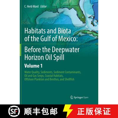 【3-4周达】Habitats and Biota of the Gulf of Mexico: Before the Deepwater Horizon Oil Spill : Volume ... [9781493980536]