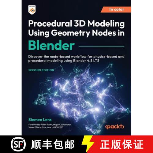 预订 Procedural 3D Modeling Using Geometry Nodes in Blender - Second Edition: Discover the node-based... [9781836203018]