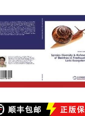预订 Species Diversity & Richness of Benthos in Freshwater Lotic Ecosystems [9786202061995]
