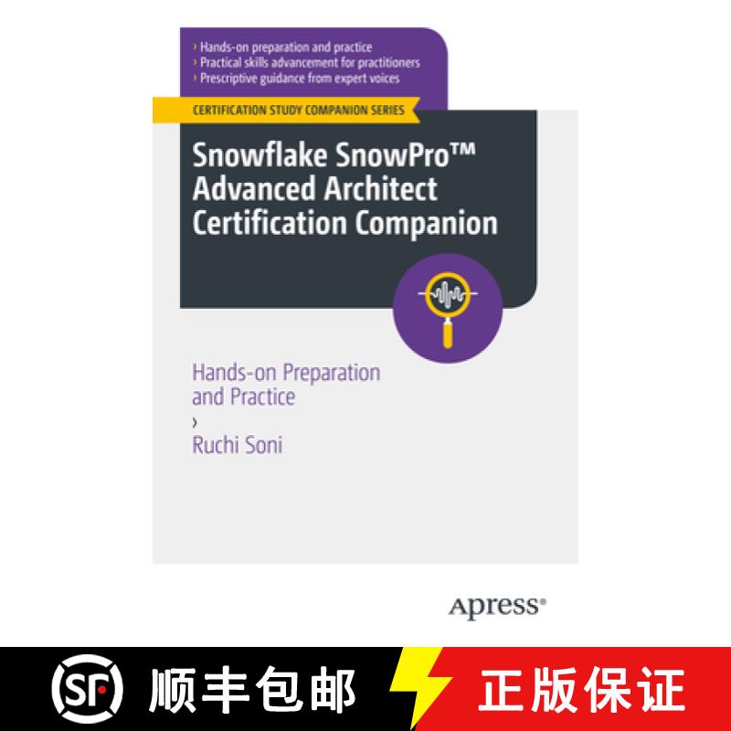 【2-3周达】Snowflake SnowPro (TM) Advanced Architect Certification Companion: Hands-on Preparation an... [9781484292617]