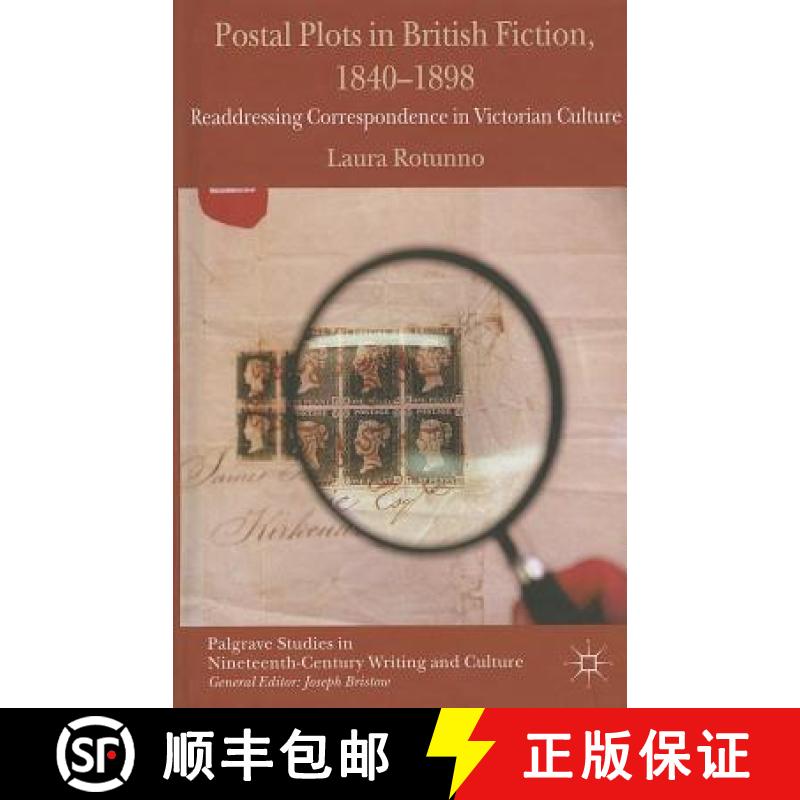 【3-4周达】Postal Plots in British Fiction, 1840-1898: Readdressing Correspondence in Victorian Culture [9781137323798]