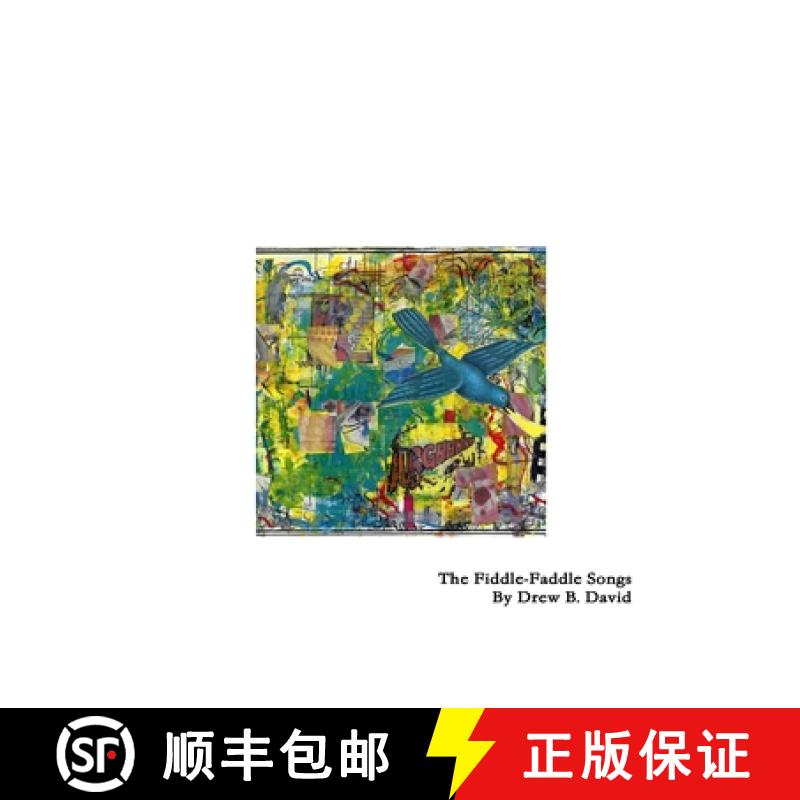 【3-4周达】The Fiddle-Faddle Songs: An Experiment in Intermedia [9781387176366]