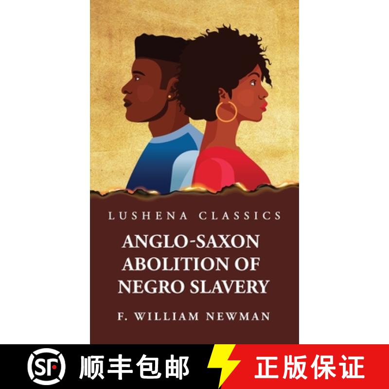 【4周达】Anglo-Saxon Abolition of Negro Slavery [9781639238477]