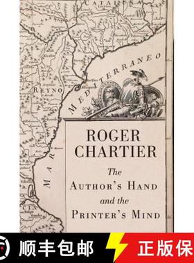 【3-4周达】The Author'S Hand And The Printer'S Mind - Transformations Of The Written Word In Early Mo... [9780745656021]