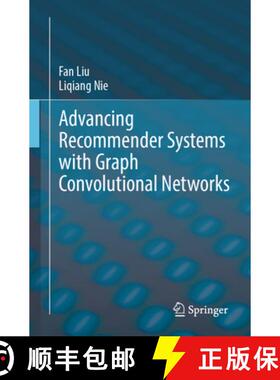 【3-4周达】Advancing Recommender Systems with Graph Convolutional Networks [9783031850929]