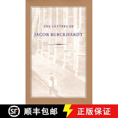 【3-4周达】The Letters of Jacob Burckhardt [9780865971233]