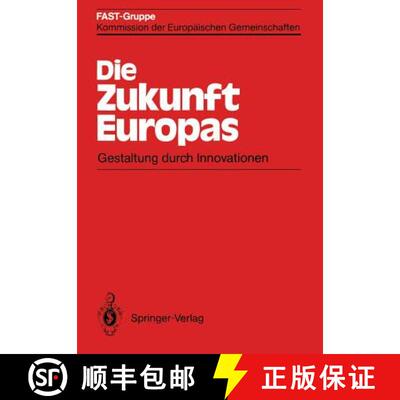【3-4周达】Die Zukunft Europas : Gestaltung durch Innovationen [9783642864049]