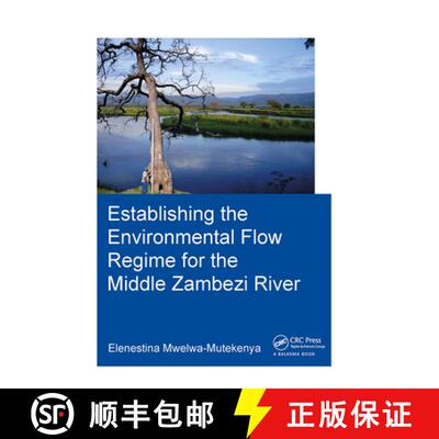 【3-4周达】精装 Establishing the Environmental Flow Regime for the Middle Zambezi River [9781138373501]