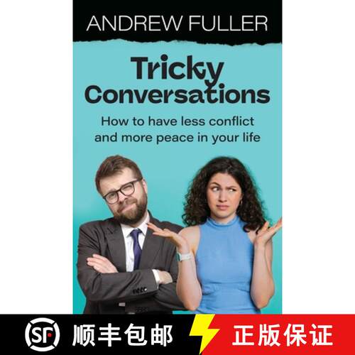 【3-4周达】Tricky Conversations: How to have less conflict and more peace in your life [9781923215184]