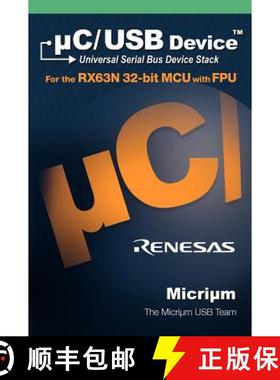 【3-4周达】C/USB: The Universal Serial Bus Device Stack and the Renesas Rx63n [9781935772019]
