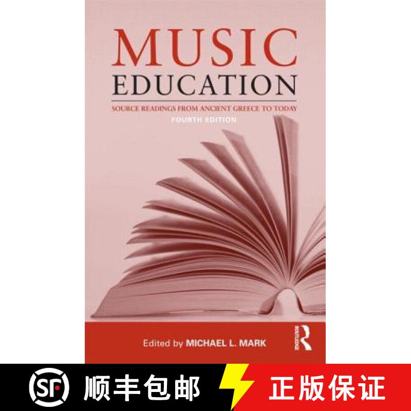 【3-4周达】Music Education : Source Readings from Ancient Greece to Today [9780415506892]