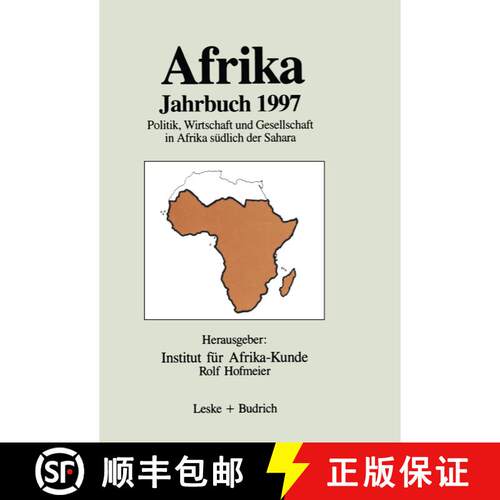 【3-4周达】Afrika Jahrbuch 1997 : Politik, Wirtschaft und Gesellschaft in Afrika südlich der Sahara [9783810022172]
