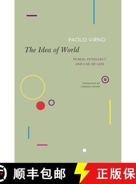 【3-4周达】The Idea of World: Public Intellect and Use of Life [9780857429896]